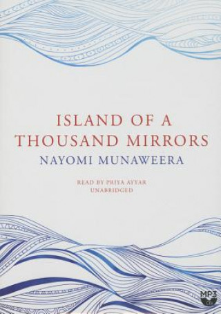Digital Island of a Thousand Mirrors Nayomi Munaweera