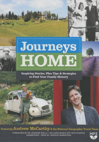 Digital Journeys Home: Inspiring Stories, Plus Tips and Strategies to Find Your Family History Andrew McCarthy