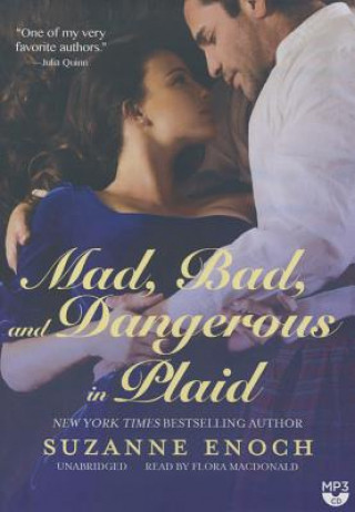 Digital Mad, Bad, and Dangerous in Plaid: A Scandalous Highlanders Novel Suzanne Enoch