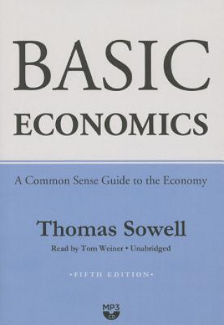 Digital Basic Economics: A Common Sense Guide to the Economy Thomas Sowell
