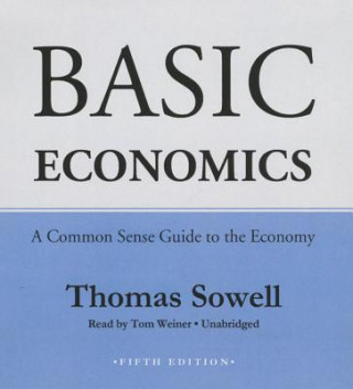 Аудио Basic Economics: A Common Sense Guide to the Economy Thomas Sowell