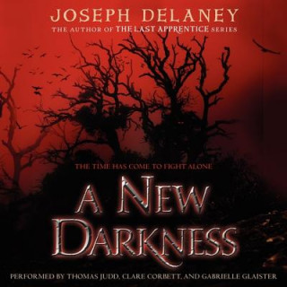 Audio A New Darkness Joseph Delaney