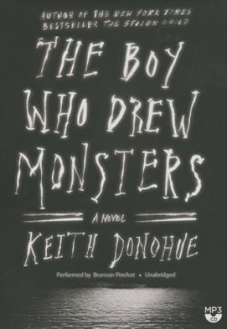 Digital The Boy Who Drew Monsters Keith Donohue