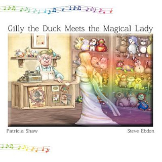 Carte Gilly the Duck Meets the Magical Lady Patricia Shaw