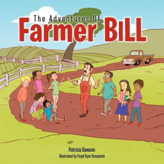 Carte Adventures Of Farmer Bill Patricia Dawson