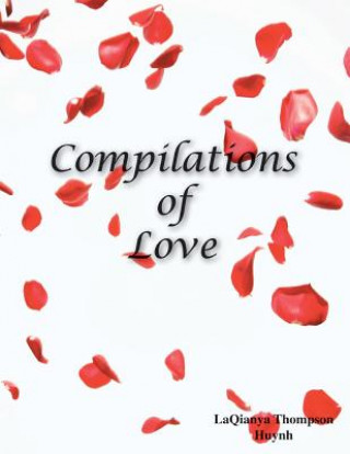 Knjiga Compilations of Love Laqianya Huynh