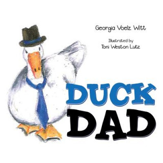 Książka Duck Dad Georgia Voelz Witt