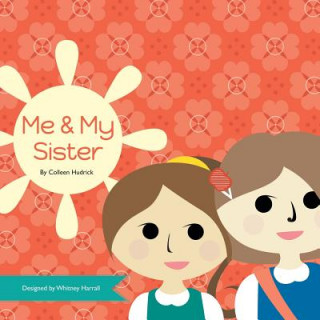 Livro Me & My Sister Colleen Hudrick