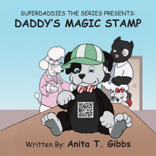 Книга SuperDaddies The Series Presents Anita T. Gibbs