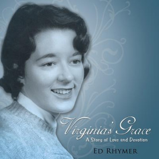 Knjiga Virginia's Grace Ed Rhymer