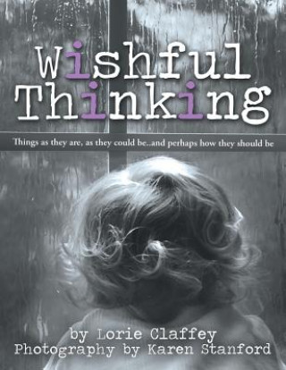 Книга Wishful Thinking Lorie Claffey