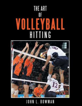 Libro Art of Volleyball Hitting John L. Bowman