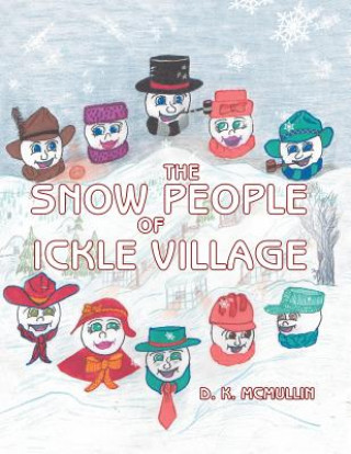 Carte Snow People of Ickle Village D. K. McMullin