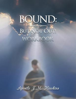 Knjiga Bound Apostle J. M. Hawkins