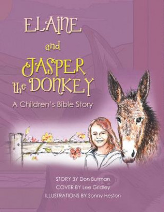 Book ELAINE and JASPER the DONKEY Donald Butman