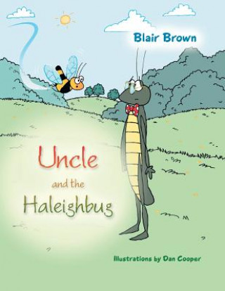 Carte Uncle and the Haleighbug Blair Brown