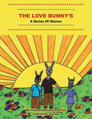 Könyv Love Bunny's Charlotte Sustar