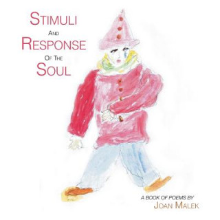 Book Stimuli and Response of the Soul Joan Malek