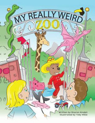 Book My Really Weird Zoo Sharon Kindell