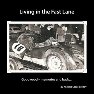 Kniha Living in the Fast Lane Michael Grace De'udy