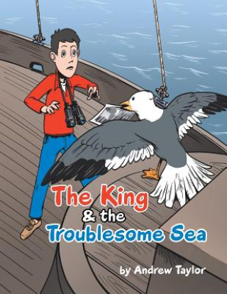 Kniha King & the Troublesome Sea Andrew Taylor