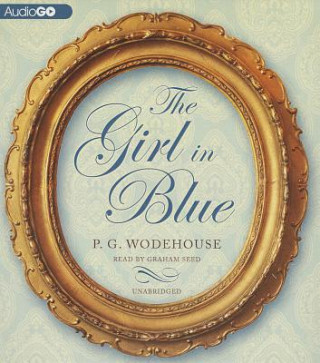 Audio The Girl in Blue P. G. Wodehouse