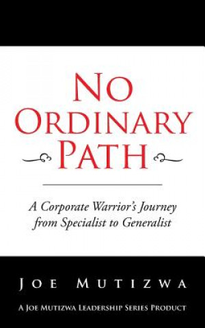 Kniha No Ordinary Path Joe Mutizwa