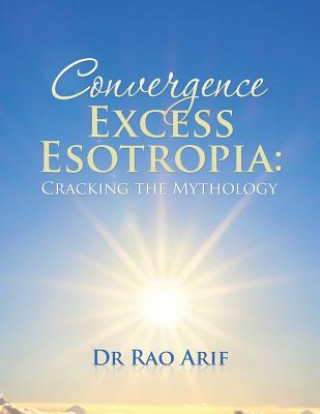 Kniha Convergence Excess Esotropia Dr Rao Arif