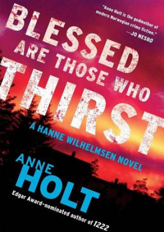 Audio Blessed Are Those Who Thirst Anne Holt