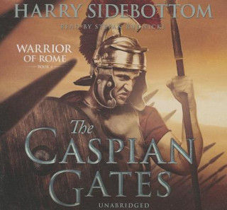 Audio The Caspian Gates Harry Sidebottom