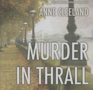 Audio Murder in Thrall Anne Cleeland