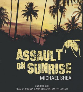 Audio Assault on Sunrise Michael Shea
