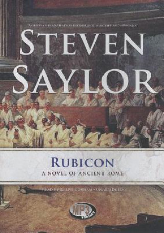 Digital Rubicon: A Novel of Ancient Rome Steven Saylor