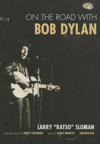 Digital On the Road with Bob Dylan Larry Sloman