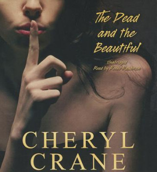 Audio The Dead and the Beautiful Cheryl Crane