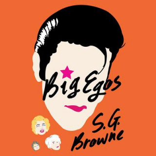 Digital Big Egos S. G. Browne
