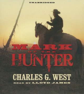 Audio Mark of the Hunter Charles G. West