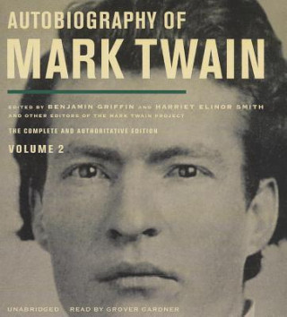 Hanganyagok Autobiography of Mark Twain, Vol. 2: The Complete and Authoritative Edition Mark Twain