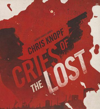 Hanganyagok Cries of the Lost Chris Knopf