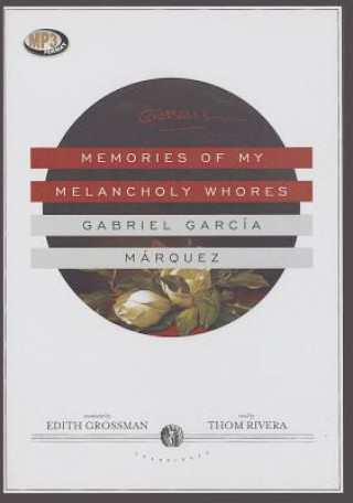 Digital Memories of My Melancholy Whores Gabriel Garcia Marquez