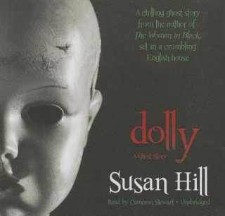 Audio Dolly: A Ghost Story Susan Hill
