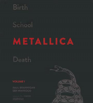 Hanganyagok Birth School Metallica Death, Volume 1 Paul Brannigan