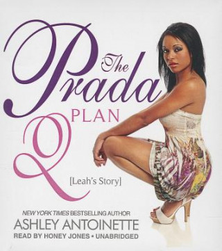 Audio The Prada Plan 2: Leah's Story Ashley Antoinette