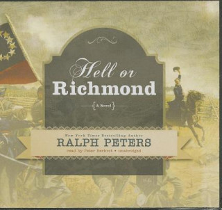 Hanganyagok Hell or Richmond Ralph Peters