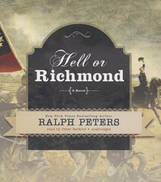 Hanganyagok Hell or Richmond Ralph Peters