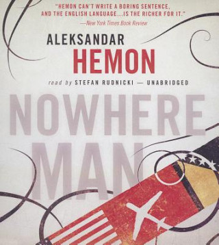 Audio Nowhere Man Aleksandar Hemon