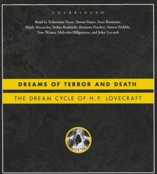 Hanganyagok Dreams of Terror and Death: The Dream Cycle of H. P. Lovecraft H. P. Lovecraft