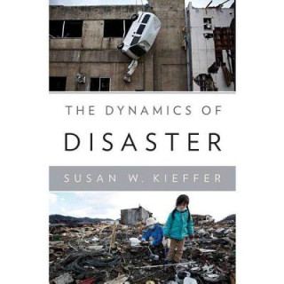 Audio The Dynamics of Disaster Susan W. Kieffer