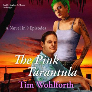 Digital The Pink Tarantula Tim Wohlforth