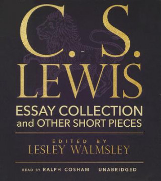 Audio C.S. Lewis: Essay Collection and Other Short Pieces C. S. Lewis